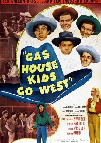 Gas House Kids Go West
