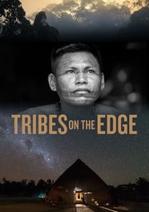 Tribes on the Edge