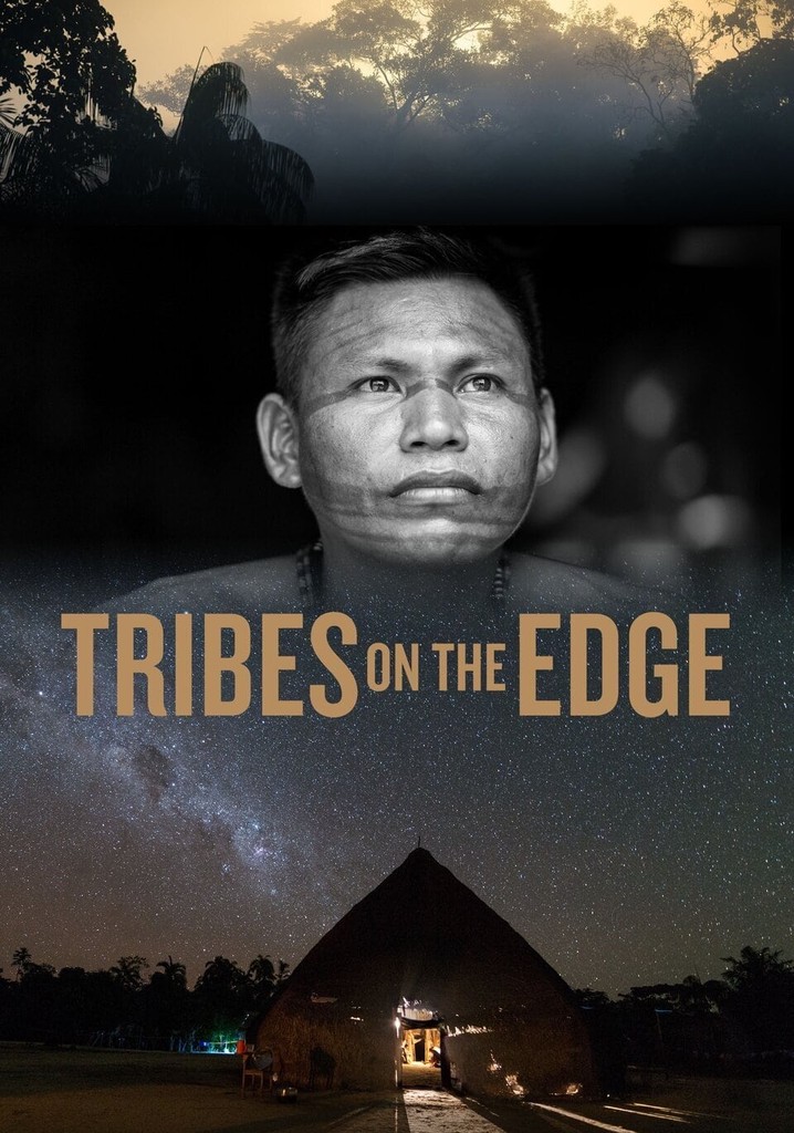 Tribes on the Edge