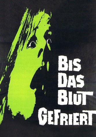 Bis das Blut gefriert