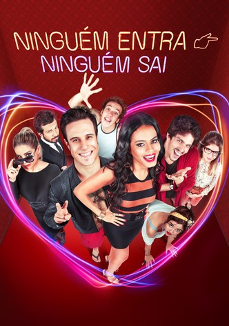 Ninguém Entra, Ninguém Sai