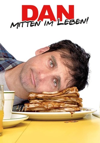 Dan - Mitten im Leben