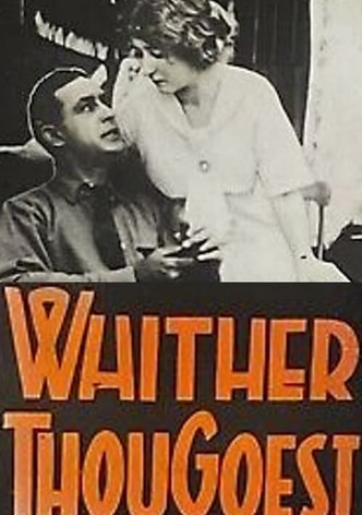 Whither Thou Goest