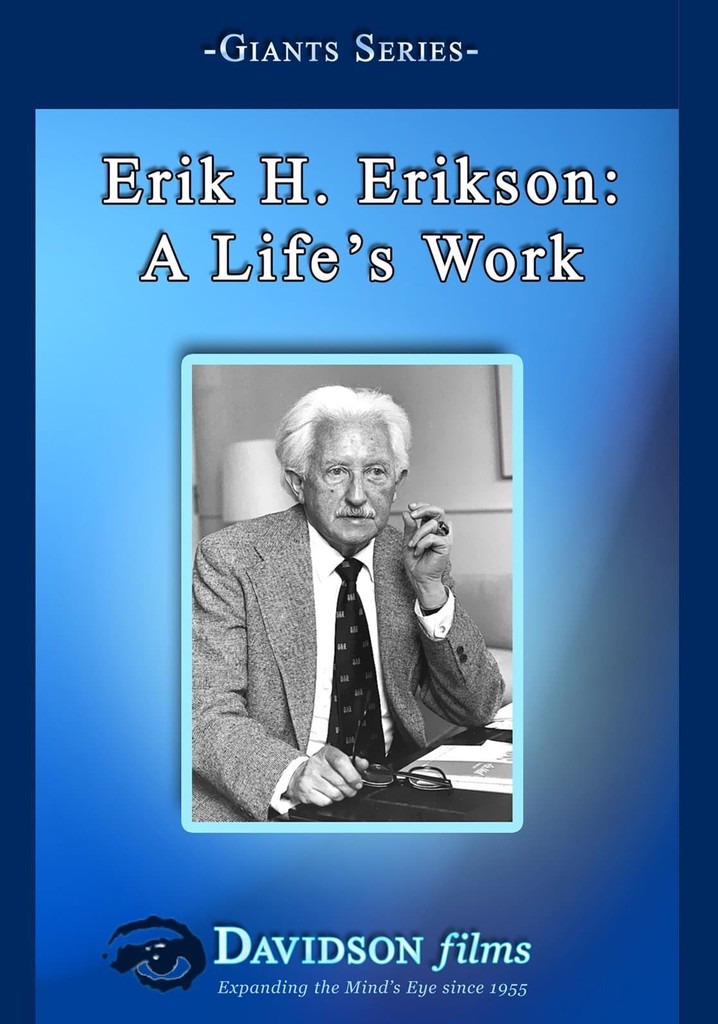 Erik H. Erikson: A Life's Work