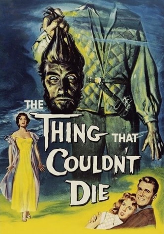 The Thing That Couldn't Die