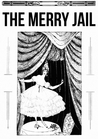 The Merry Jail