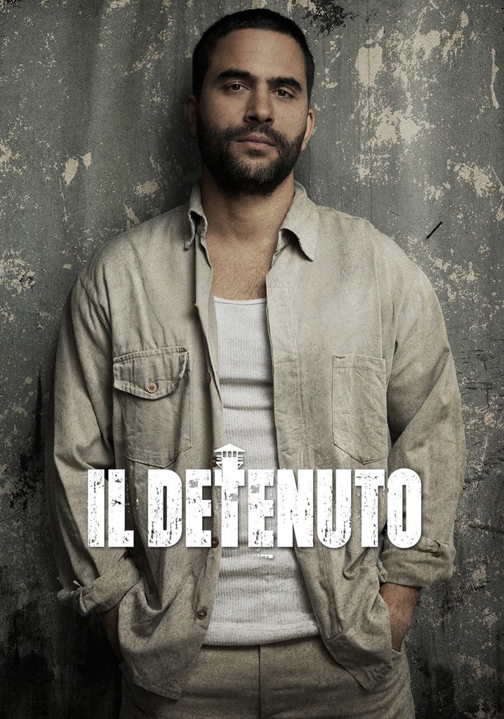 Il detenuto - guarda la serie in streaming online