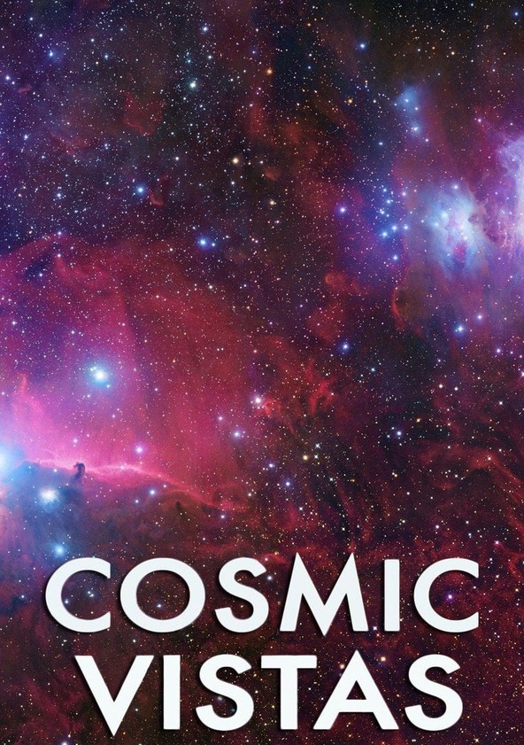 Cosmic Vistas Season 4 - watch episodes streaming online