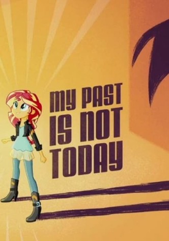 My Past is Not Today
