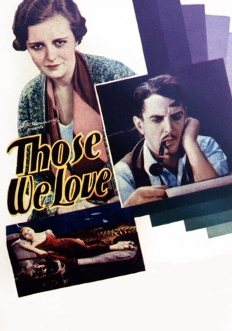 Those We Love