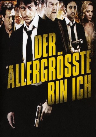 Der Allergrösste bin ich