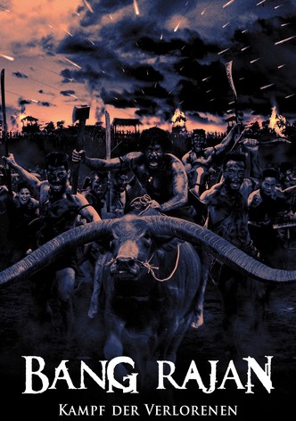 Bang Rajan - Kampf der Verlorenen