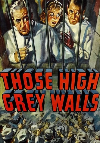 Those High Grey Walls