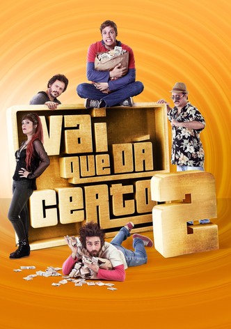 Vai que Dá Certo 2