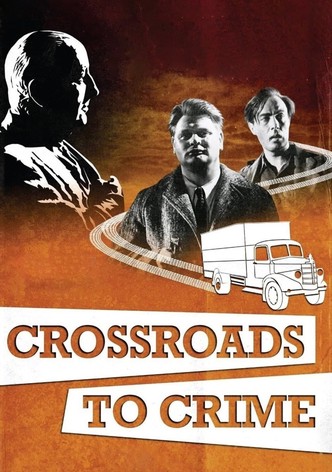 Crossroads to Crime