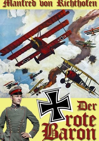Manfred von Richthofen - Der rote Baron