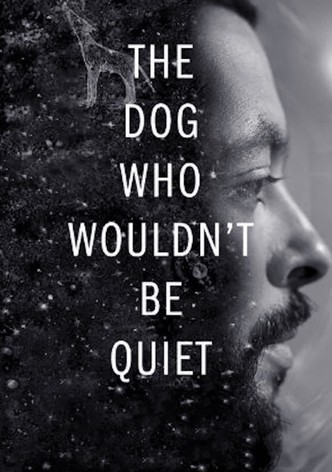 The Dog Who Wouldn't Be Quiet