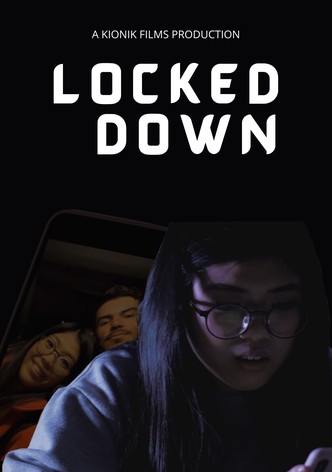 LOCKED DOWN