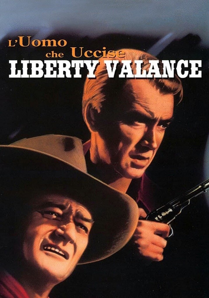 L'uomo che uccise Liberty Valance - streaming