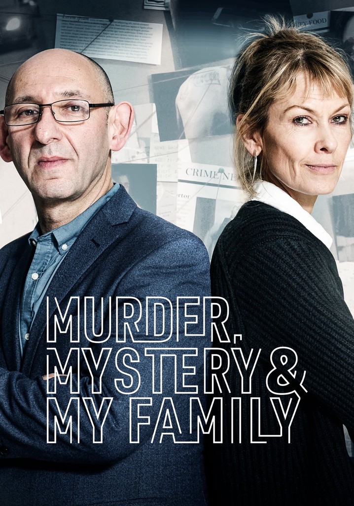 Watch Murder, Mystery and My Family, Season 1