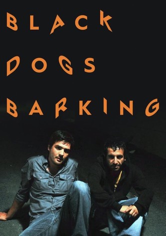 Black Dogs Barking