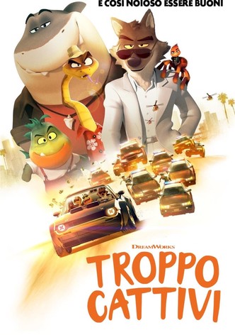Troppo cattivi
