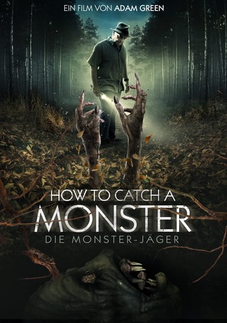 How to catch a Monster