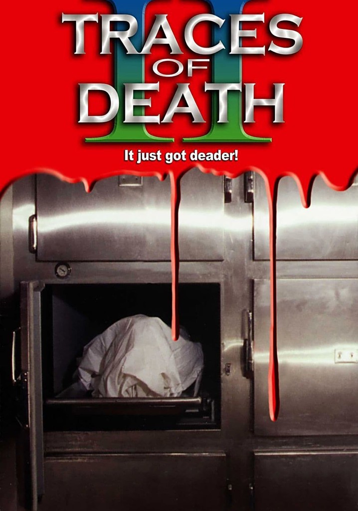 Traces Of Death II