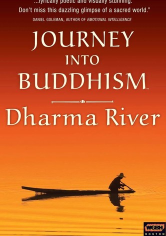 Journey Into Buddhism: Dharma River