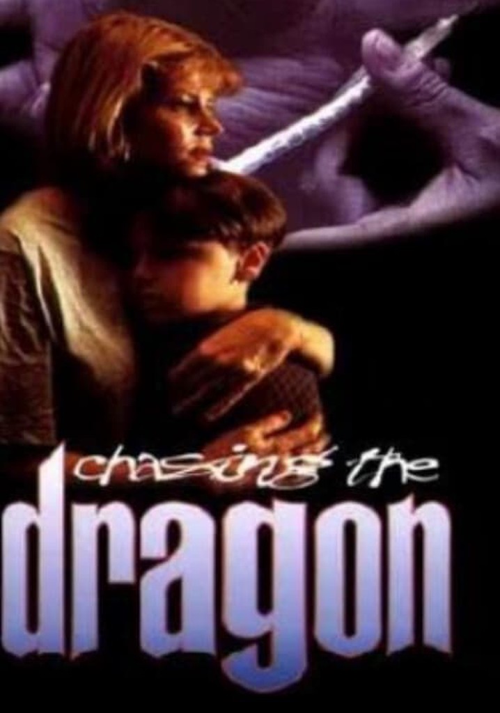 Chasing the Dragon