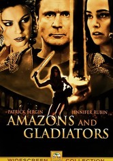 Amazons and Gladiators