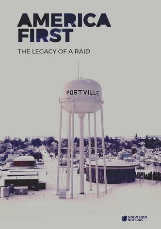 America First: Legacy Of An Immigration Raid