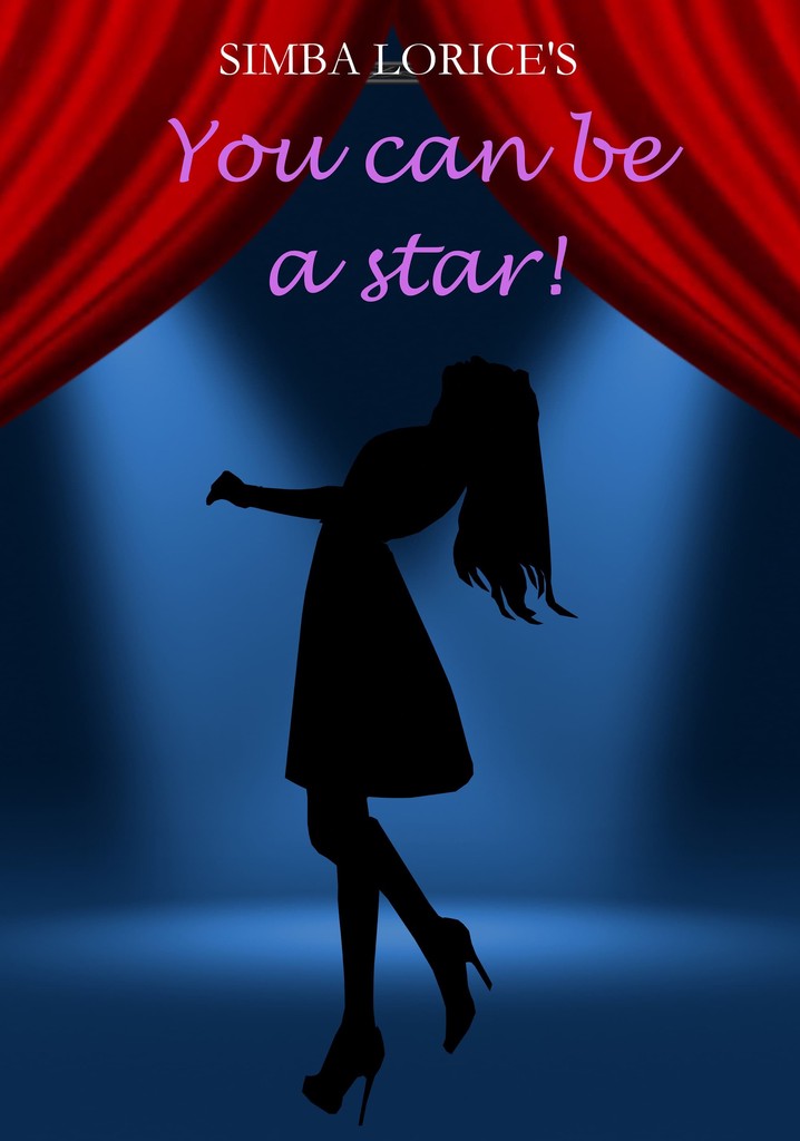 Simba Lorice's You Can Be a Star!