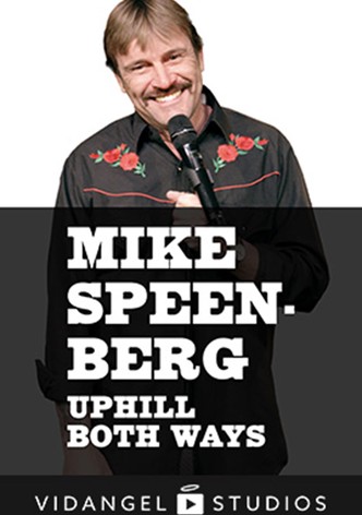 Mike Speenberg: Uphill Both Ways