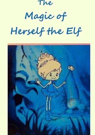 The Magic of Herself the Elf