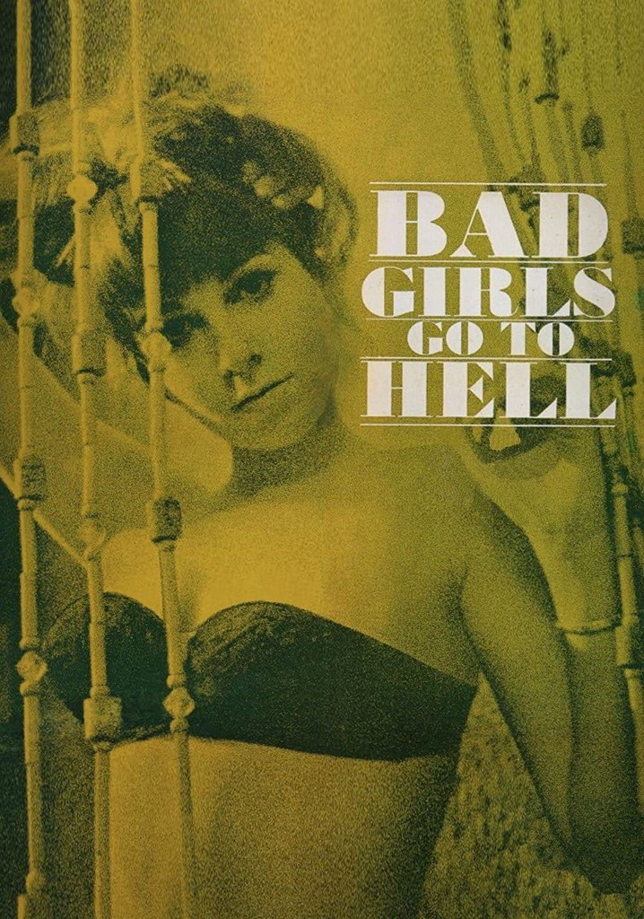 Bad Girls Go To Hell 映画 動画配信