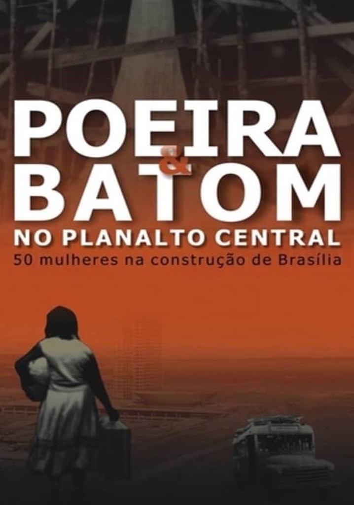 Poeira e Batom no Planalto Central