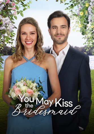 You May Kiss the Bridesmaid