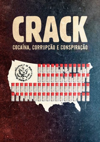Crack: Cocaína, Corrupção e Conspiração