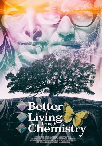 Better Living Through Chemistry