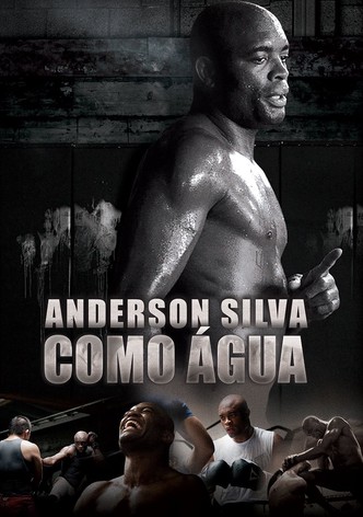 Anderson Silva: Como Água