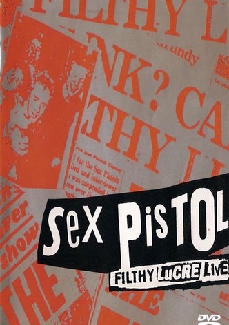 Sex Pistols: The Filthy Lucre Tour - Live in Japan
