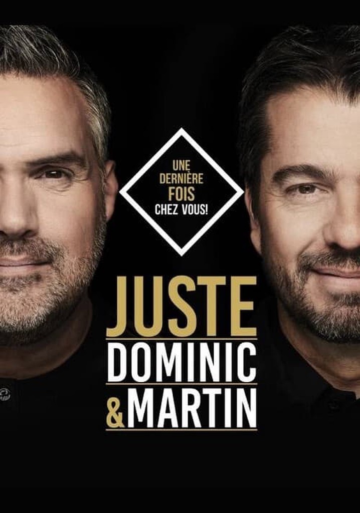 Dominic et Martin - Juste