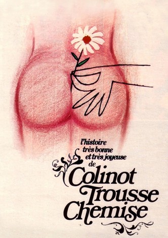 L'histoire très bonne et très joyeuse de Colinot Trousse-Chemise