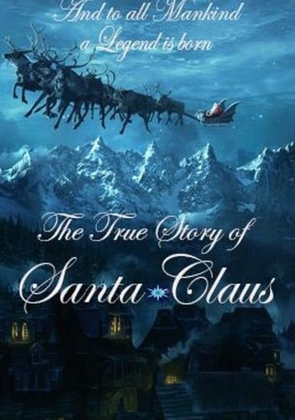 The True Story of Santa Claus