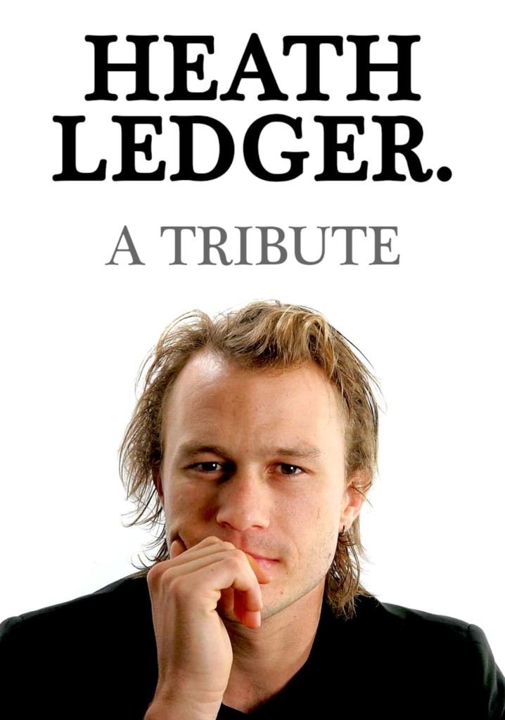 Heath Ledger: A Tribute