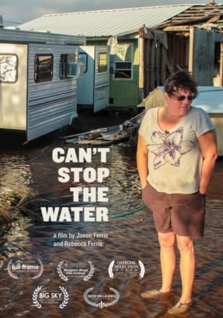 Can't Stop the Water