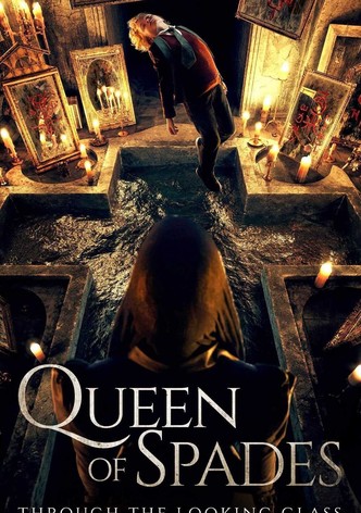 Queen of Spades: Through the Looking Glass