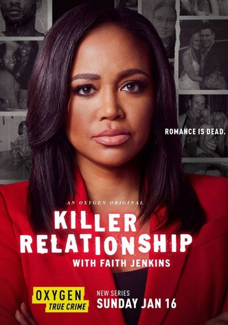 Killer Relationship with Faith Jenkins - Season 4