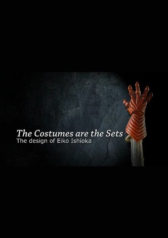 The Costumes Are the Sets: The Design of Eiko Ishioka